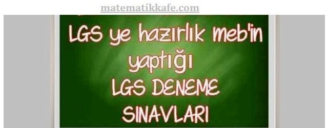 LGS Deneme Sınavlarına Buradan Ulaşabilirsiniz